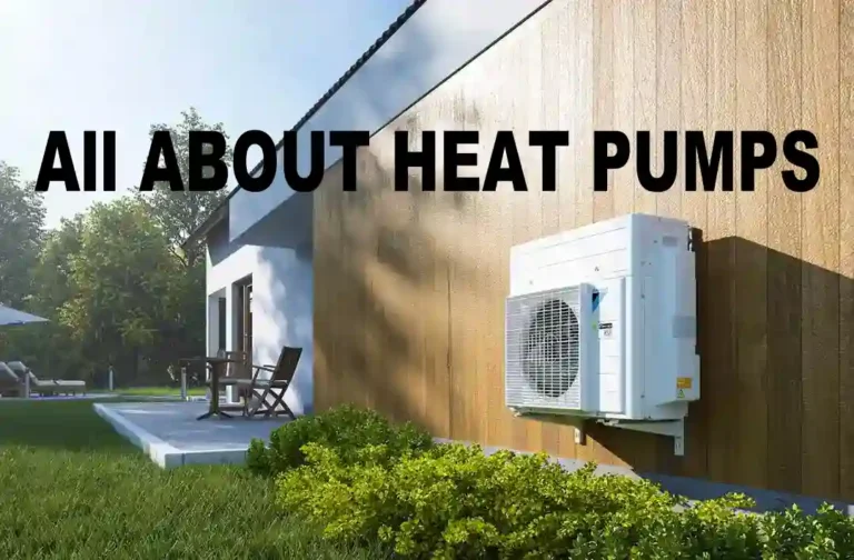 All about Heat Pumps