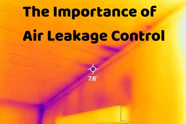 The Importance of Air Leakage Control