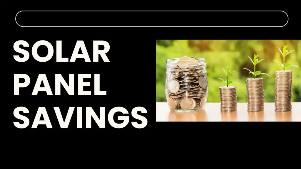 Basics of Solar Panel Savings